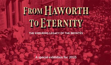 From Haworth To Eternity: The Enduring Legacy Of The Brontës poster